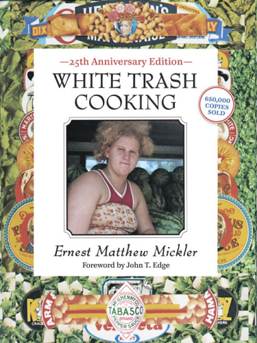 White Trash Cooking: 25th Anniversary Edition