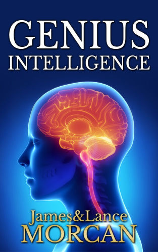 Genius intelligence : secret techniques and technologues to increase IQ