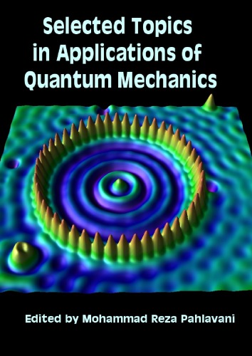 Selected Topics in Applications of Quantum Mechanics