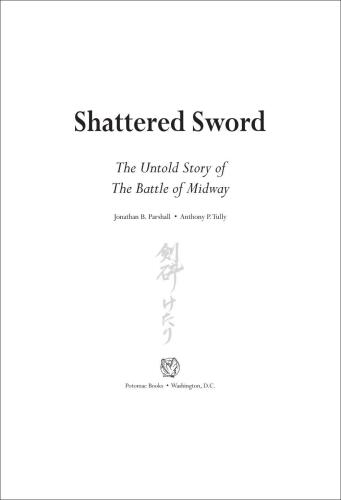 Shattered Sword: The Untold Story of the Battle of Midway