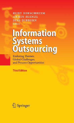 Outsourcing - Information Systems Outsourcing - Enduring Themes, Global Challenges, and Process OpportunitiesR Hirschheim, A Heinzl & J Dibbern - 2009 [3540888500]