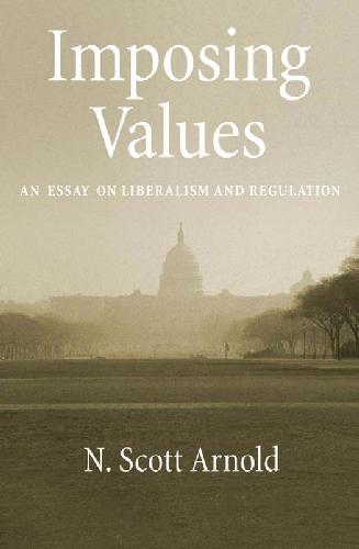 Oxford Imposing Values Liberalism And Regulation