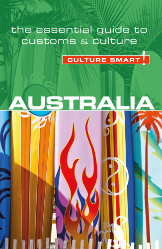 Australia - Culture Smart! : the Essential Guide to Customs & Culture