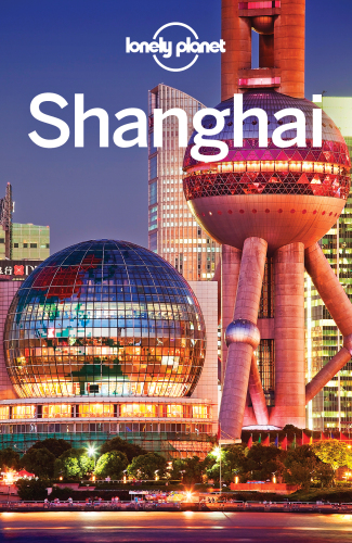 Lonely Planet Shanghai 7 Edition