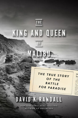 The king and queen of Malibu : the true story of the battle for paradise