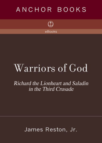 Warriors of God : Richard the Lionheart and Saladin in the Third Crusade