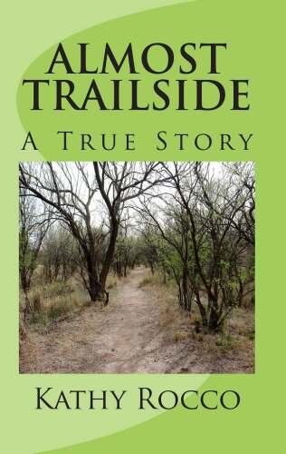 Almost Trailside: A True Story