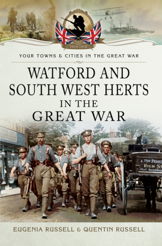 Watford and South West Herts in the Great War