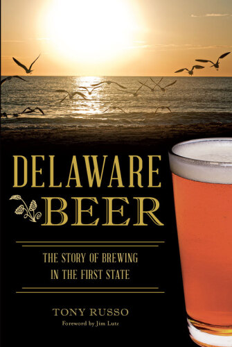 Delaware beer : the story of brewing in the first state