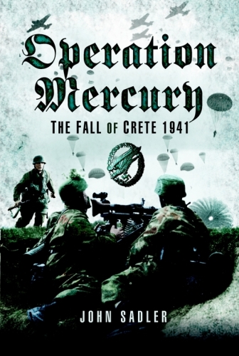 OPERATION MERCURY: The Fall of Crete 1941