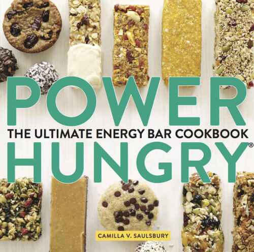 Power hungry : the ultimate energy bar cookbook