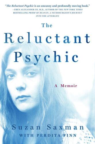 The reluctant psychic : a memoir