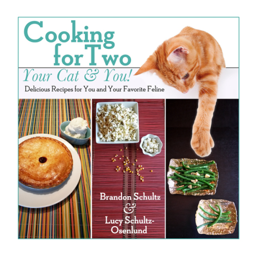 Cooking for two--your cat & you! : delicious recipes for you and your favorite feline!