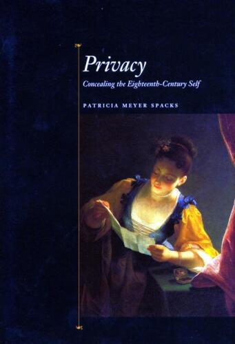 Privacy : Concealing the Eighteenth-Century Self