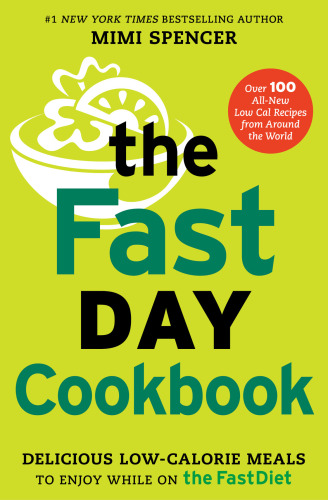 The FastDay cookbook : delicious low-calorie meals to enjoy while on the FastDiet