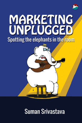 Marketing Unplugged: Spotting the elephants in the room