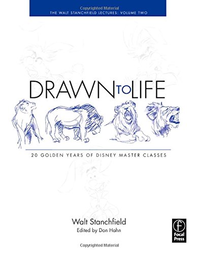 Drawn to Life: 20 Golden Years of Disney Master Classes: Volume 2: The Walt Stanchfield Lectures