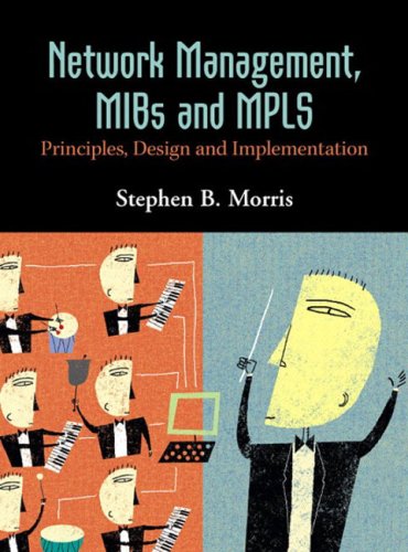 Network Management, MIBs and MPLS: Principles, Design and Implementation