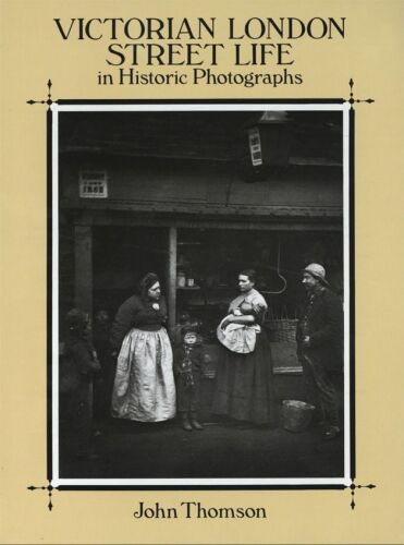 Victorian London street life in historic photographs