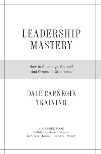 Leadership mastery : how to challenge yourself and others to greatness