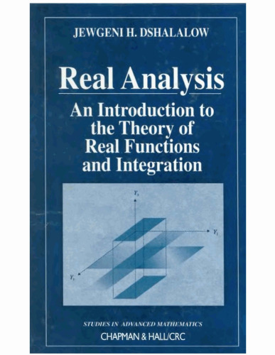 Real Analysis: An Introduction to the Theory of Real Functions and Integration