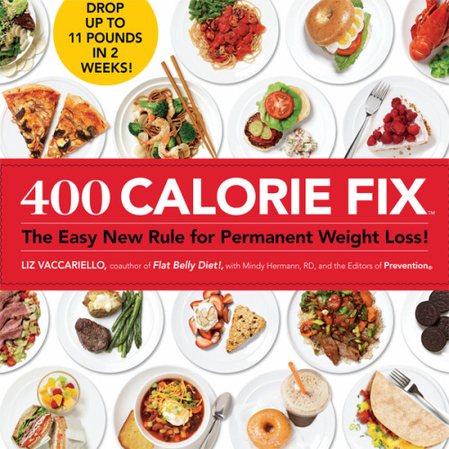 400 calorie fix : the easy new rule for permanent weight loss!