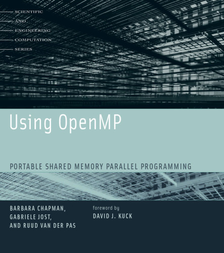 Using OpenMP: Portable Shared Memory Parallel Programming