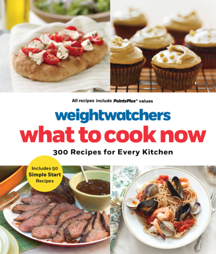 Weight watchers what to cook now : 300 recipes for every kitchen