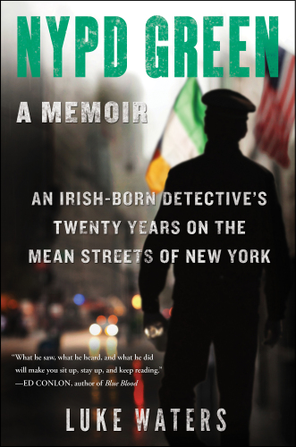 NYPD Green: The True Story of an Irish Detective in New York