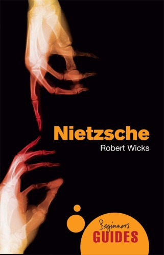 Nietzsche : a beginner's guide