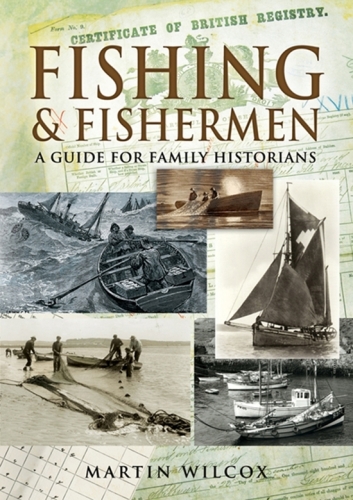 Fishing and fisherman : a guide for family historians