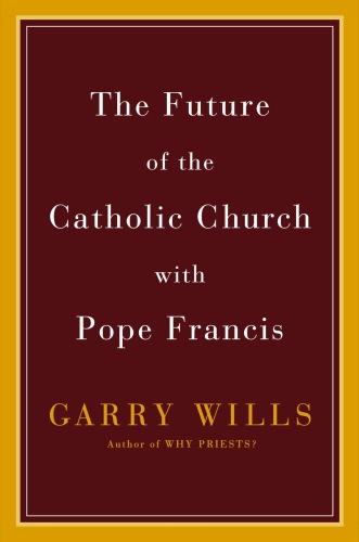 The Future of the Catholic Church with Pope Francis