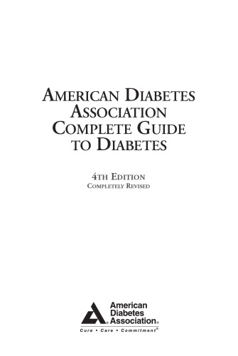 American Diabetes Association Complete Guide to Diabetes: The Ultimate Home Reference from the Diabetes Experts