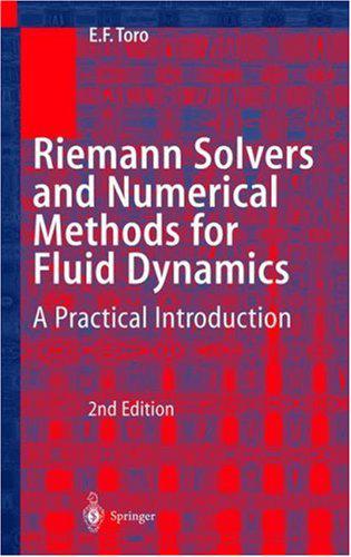 Riemann Solvers and Numerical Methods for Fluid Dynamics: A Practical Introduction