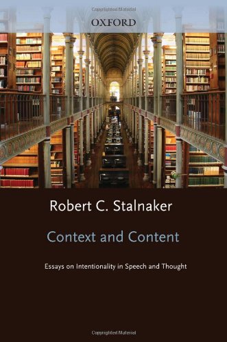 Context and Content: Essays on Intentionality in Speech and Thought