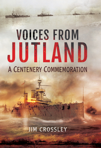 Voices from Jutland : a centenary commemoration