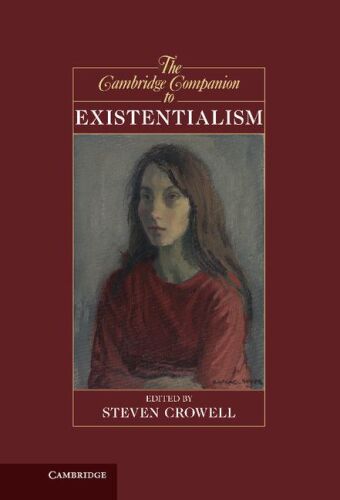 The Cambridge companion to existentialism