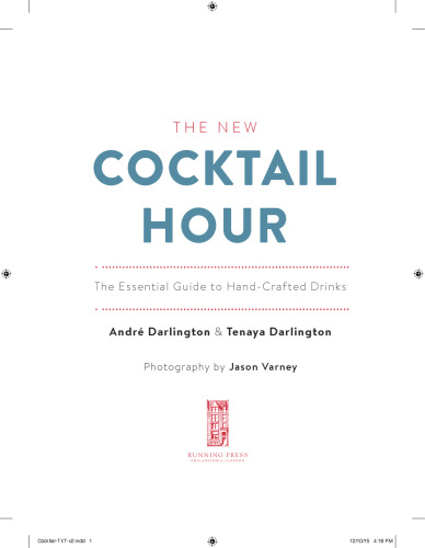 The new cocktail hour : the essential guide to hand-crafted drinks