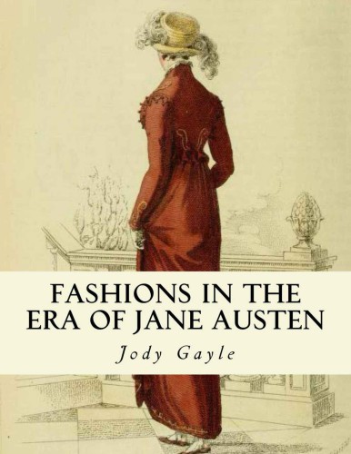 Fashions in the Era of Jane Austen: Ackermann’s Repository of Arts