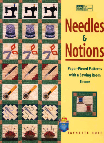 Needles and notions : paper-pieced patterns with a sewing room theme