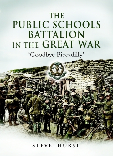 Duke of Cambridge's Own August 1914 to July 1916 The Public Schools Battalion in the Great War: The History of the 16th