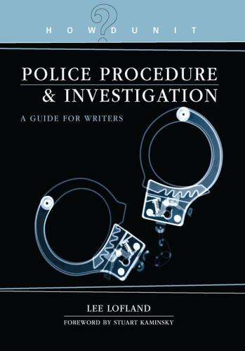 Howdunit Book of Police Procedure and Investigation : a Guide for Writers