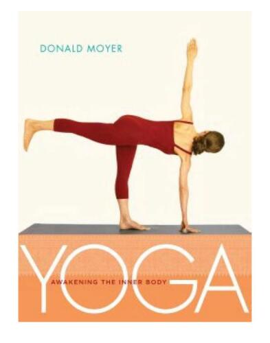 Yoga : awakening the inner body