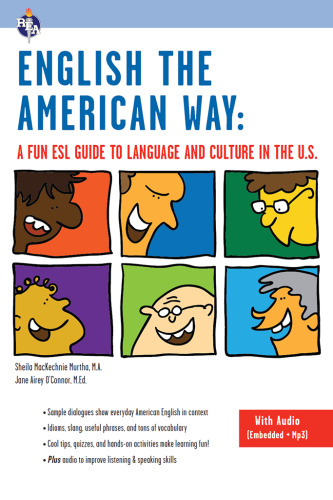 English the American Way: A Fun ESL Guide to Language & Culture in the U.S. w/Audio CD & MP3