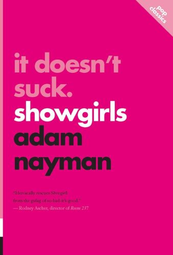 It doesn't suck : Showgirls