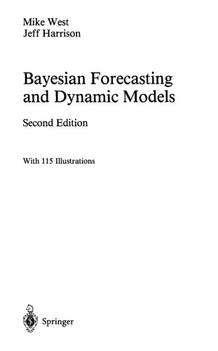 Bayesian Forecasting and Dynamic Models