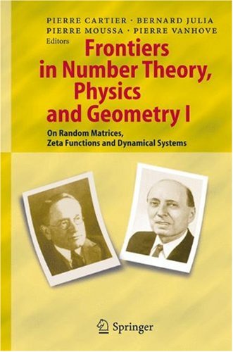 Frontiers in Number Theory, Physics, and Geometry I: On Random Matrices, Zeta Functions and Dynamical Systems