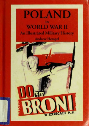 Poland in World War II.  An Illustrated Military History