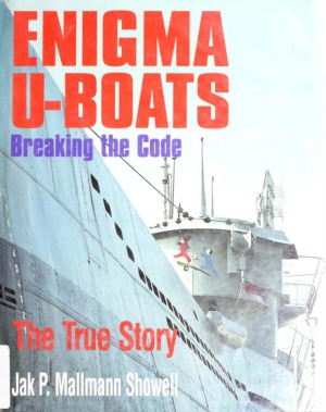 Enigma U-Boats.  Breaking the Code