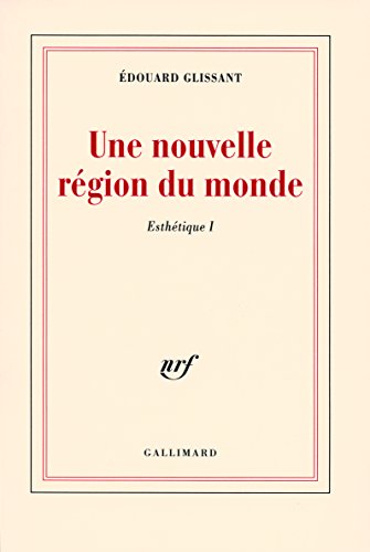 Une nouvelle région du monde. Esthétique I